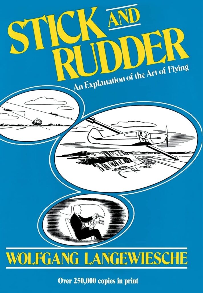 Stick and Rudder: An Explanation of the Art of Flying 